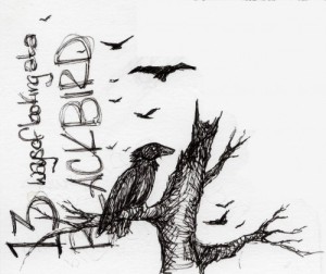 Just a doodle; words from a poem: “Thirteen Ways of Looking at a Blackbird”  by Wallace Stevens.